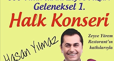 Zeyve Pazarında halk konseri düzenlenecek