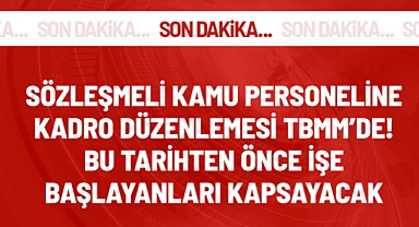 Sözleşmeli personele kadro müjdesi !