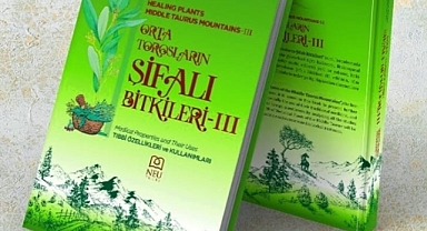 ORTA TOROSLARIN ŞİFALI BİTKİLERİ’NİN 3. CİLDİ BASILDI
