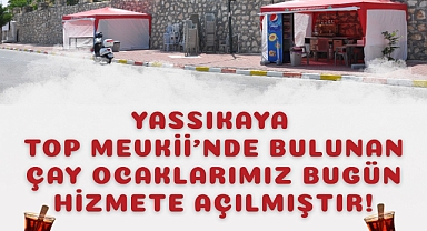 Yassıkaya Çay Ocakları Hizmete Açıldı