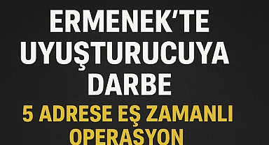 ERMENEK’TE UYUŞTURUCUYA DARBE: 5 ADRESE EŞ ZAMANLI OPERASYON