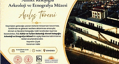 Ahmet Keleşoğlu Arkeoloji Ve Etnografya Müzesi Açılıyor