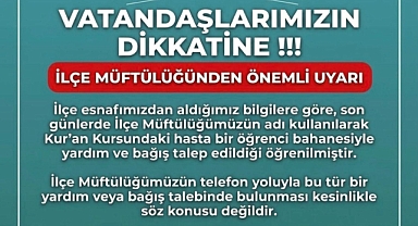 ERMENEK İLÇE MÜFTÜLÜĞÜNDEN DOLANDIRICILIK UYARISI!